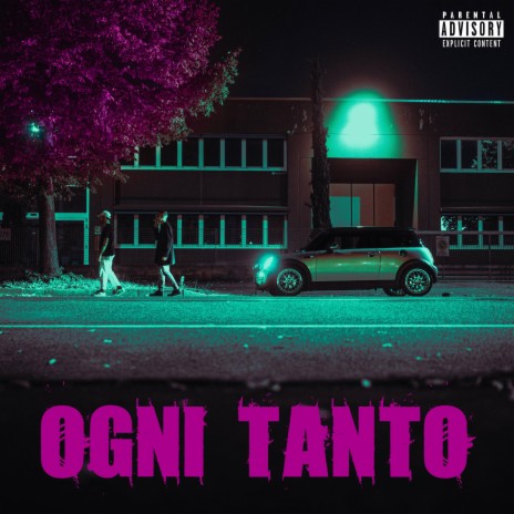 Ogni Tanto ft. Nico.Ess. | Boomplay Music