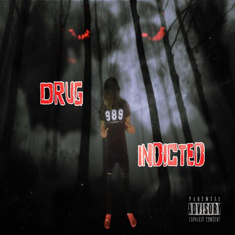 Drug Indicted | Boomplay Music