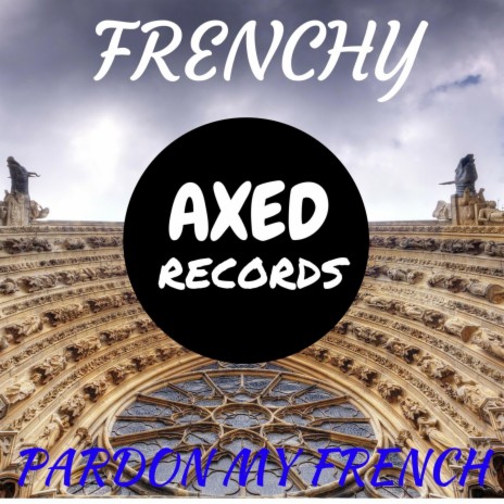 Pardon My French (Original) | Boomplay Music