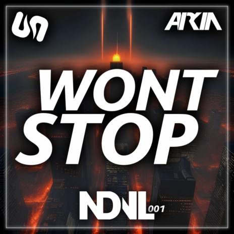 WONT STOP ft. ARKIN | Boomplay Music