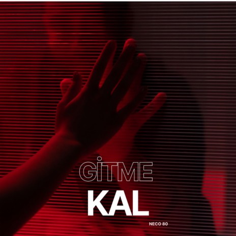 Gitme Kal | Boomplay Music