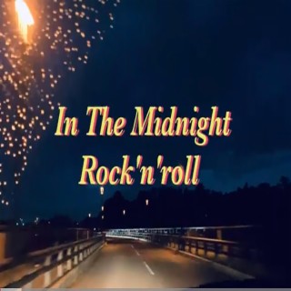 In The Midnight Rock’n'roll