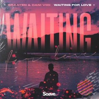 Waiting For Love