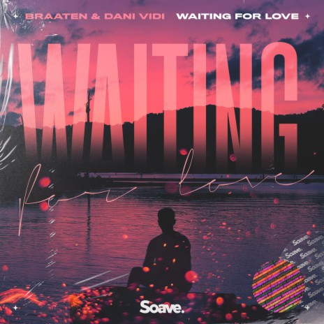Waiting For Love ft. Dani Vidi | Boomplay Music