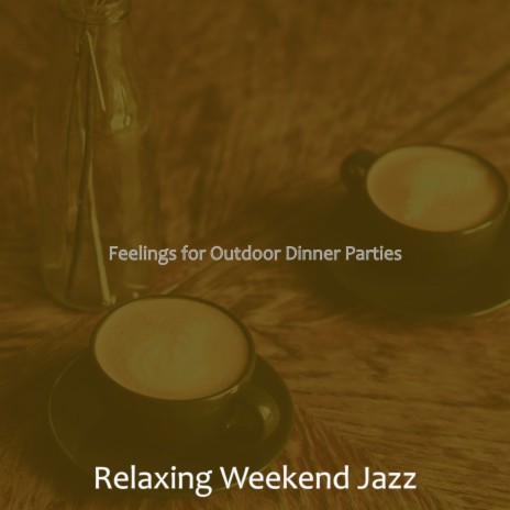 Relaxed Ambience for Outdoor Dinner Parties | Boomplay Music