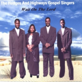 The Hedges And Highways Gospel Singers