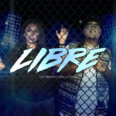Libre ft. Danny El Escogido | Boomplay Music