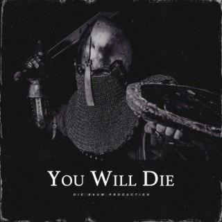 You Will Die