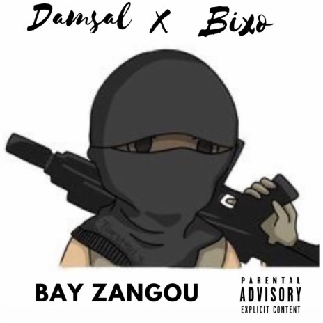 Bay Zangou ft. Bixo | Boomplay Music