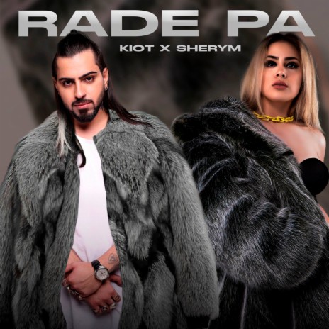 Rade Pa ft. Shery M | Boomplay Music