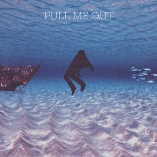 PULL ME OUT lyrics | Boomplay Music