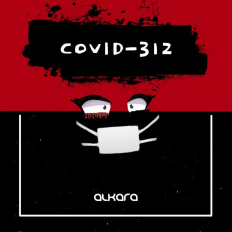 COVID-312 | Boomplay Music