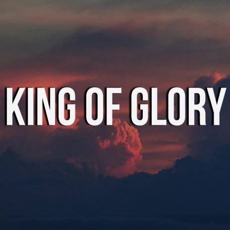 King of Glory