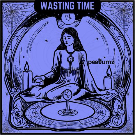 WASTING TIME | Boomplay Music