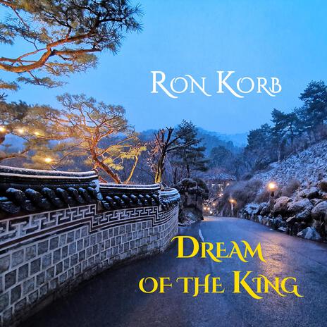 Dream of the King | Boomplay Music