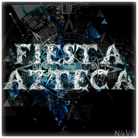 Fiesta Azteca | Boomplay Music