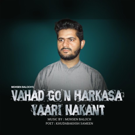 Vahad Go'n Harkasa Yaari Nakant | Boomplay Music
