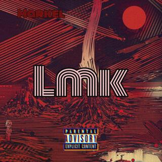 Lmk lyrics | Boomplay Music