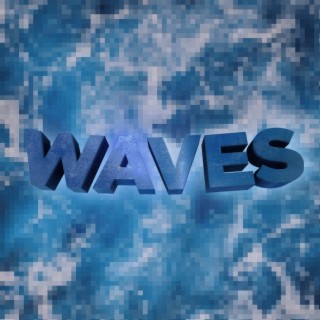 WAVES