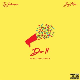 Do It ft. Jay'mar lyrics | Boomplay Music