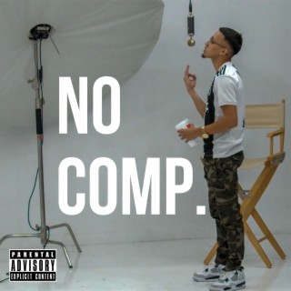 No Comp. lyrics | Boomplay Music