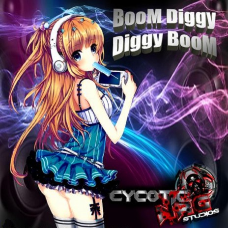 BooM Diggy Diggy BooM | Boomplay Music