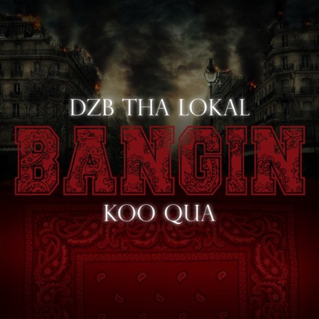 Bangin' ft. Koo Qua | Boomplay Music