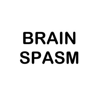 BRAIN SPASM lyrics | Boomplay Music