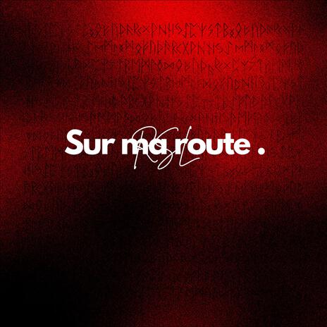 Sur ma route | Boomplay Music