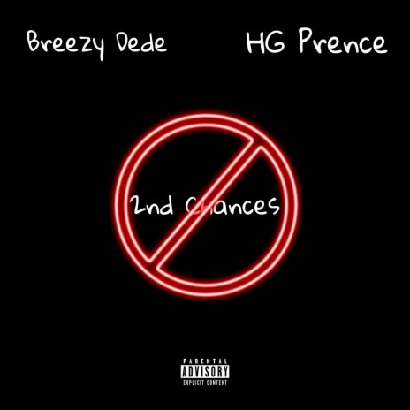 No 2nd Chances ft. HG Prence