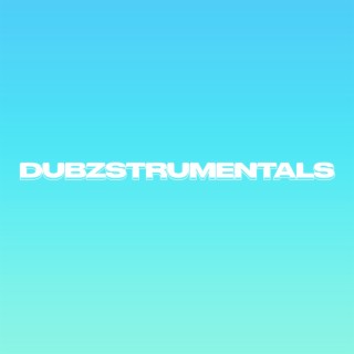 Dubzstrumentals