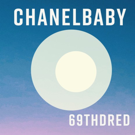 chanelbaby | Boomplay Music