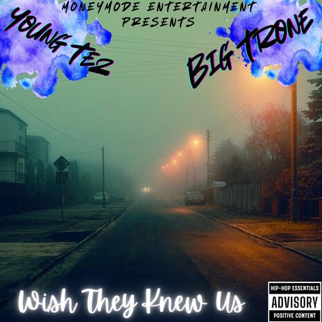 Wish They Knew Us (Radio Edit) ft. Young Tez | Boomplay Music