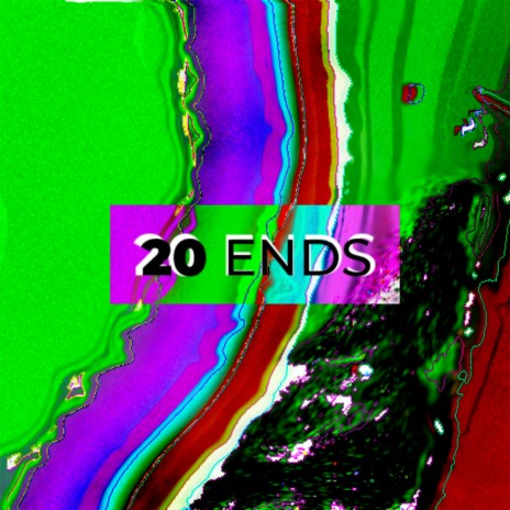 20 ends | Boomplay Music