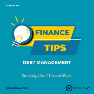 Finance Tips: Debt Management
