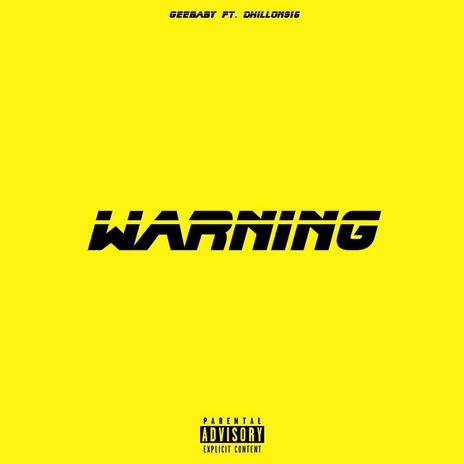 Warning ft. Dhillon916 | Boomplay Music