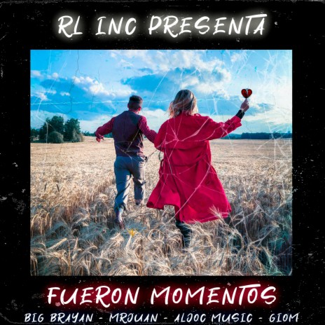 Fueron Momentos ft. Big Brayan, Aljoc Music & Gio M | Boomplay Music