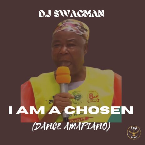 I Am A Chosen (Dance Amapiano) | Boomplay Music