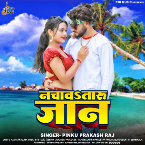 Nachaw taru jaan Pinku Prakash Raj | Boomplay Music