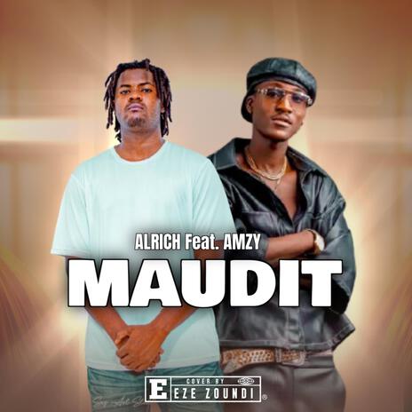 Maudit ft. Amzy | Boomplay Music