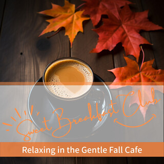 Relaxing in the Gentle Fall Cafe