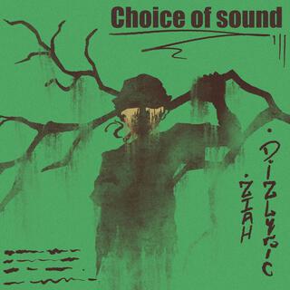 Choice of Sound