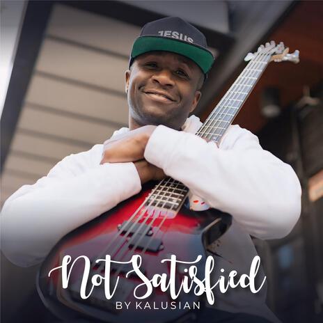 Not Satisfied | Boomplay Music