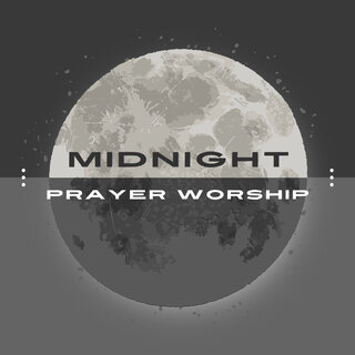 Midnight Prayer Worhip