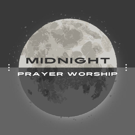 Midnight Prayer Worhip | Boomplay Music