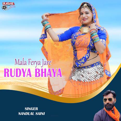 Mala Ferya Jare Rudya Bhaya ft. Nandlal Saini | Boomplay Music