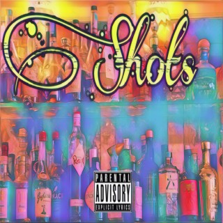 Shots