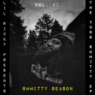 Lil Ricky Presents, The Yung Shmitty EP Vol. 1: Shmitty Season