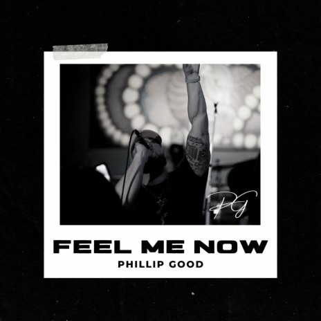 FEEL ME NOW | Boomplay Music