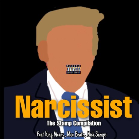 Narcissist ft. King Means, Moe Beatz & Nick Samps | Boomplay Music